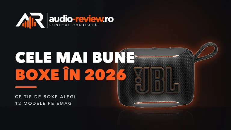 Cele mai bune boxe în 2026: ce tip alegi pentru ce folosești