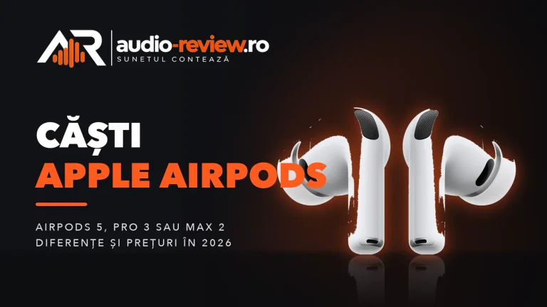 Căști Apple AirPods: ce model alegi și cum diferă