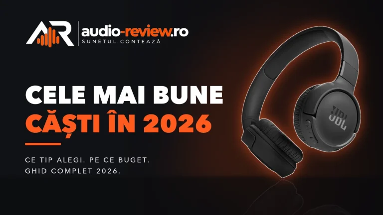 Cele mai bune căști în 2026: ce tip alegi și pe ce buget