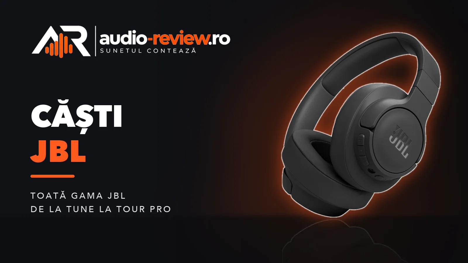 Căști JBL: ce model alegi, de la Tune la Tour Pro