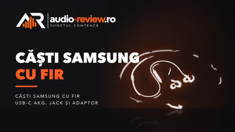 Căști Samsung cu fir: modelele USB-C AKG și alternative