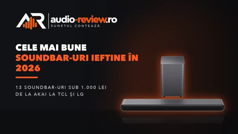Cele mai bune soundbar-uri ieftine în 2026