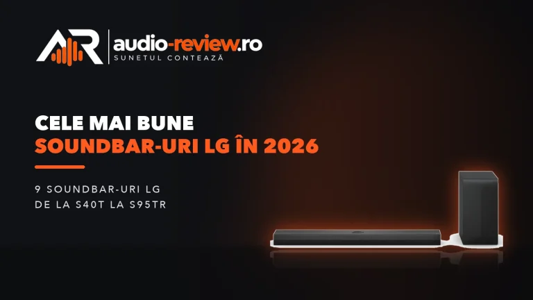 Cele mai bune soundbar-uri LG în 2026