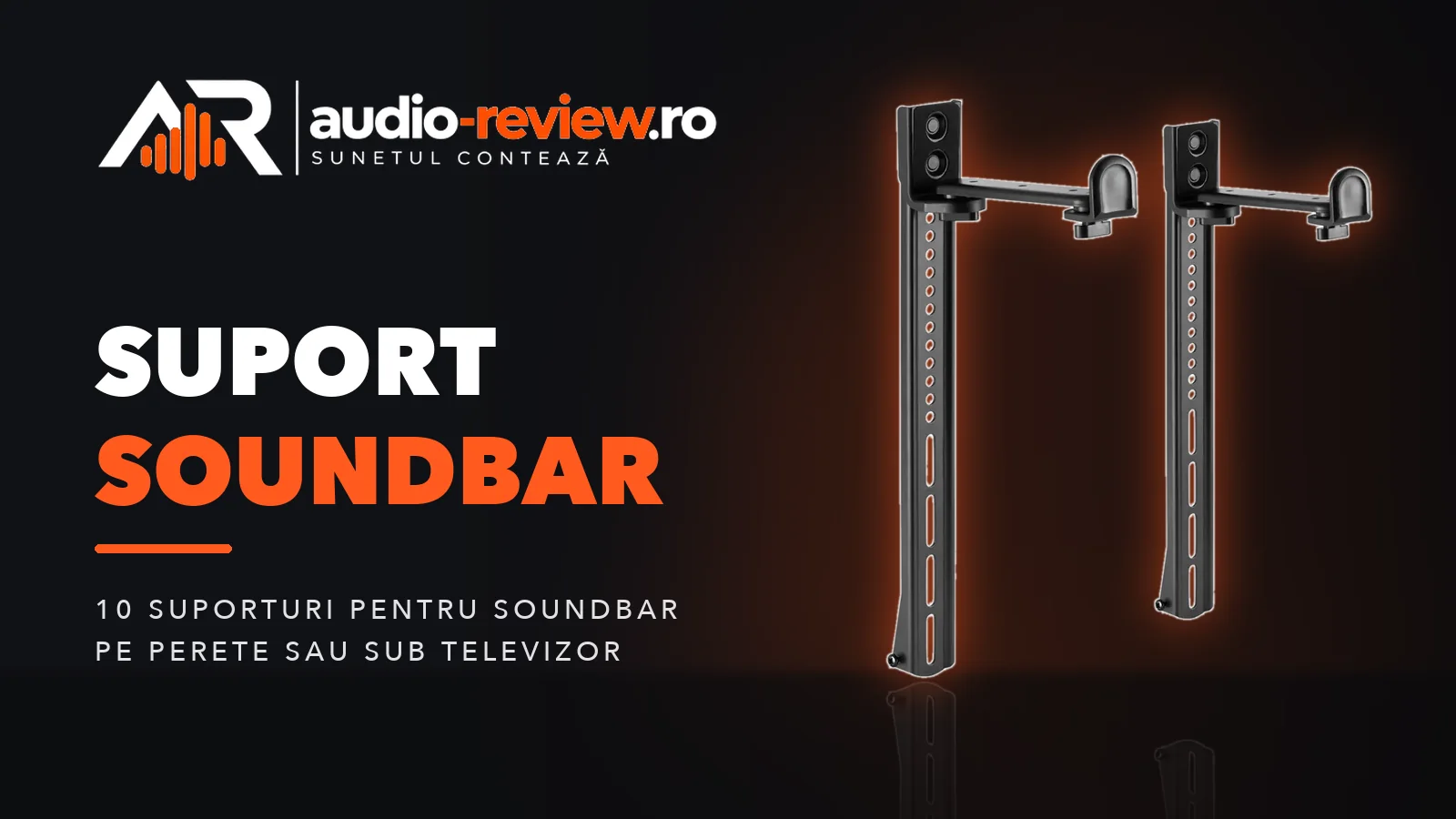Suport soundbar: de perete sau sub televizor